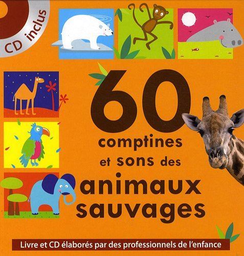 60 comptines et sons des animaux sauvages