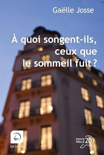 À quoi songent-ils, ceux que le sommeil fuit ?