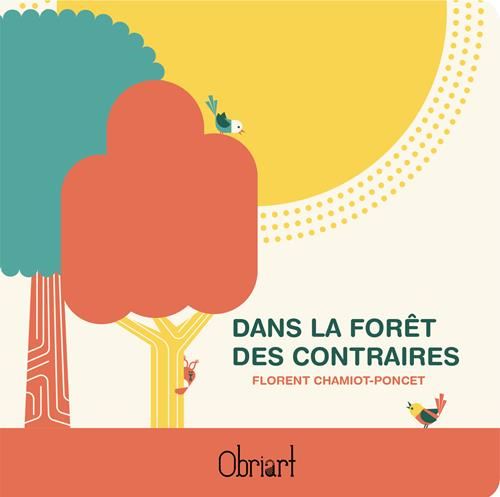 Dans la forêt des contraires