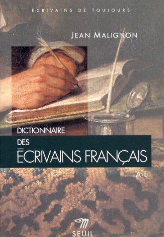 Dictionnaire des écrivains français. a-l