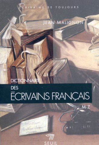 Dictionnaire des écrivains français. m-z