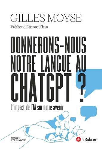 Donnerons-nous notre langue au ChatGPT ?