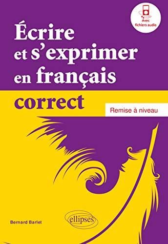 Ecrire et s'exprimer en français correct