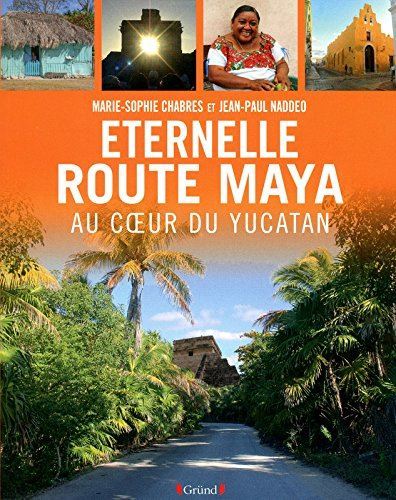 Éternelle route maya