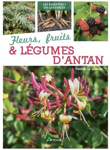 Fleurs, fruits & légumes d'antan