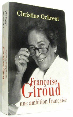 Françoise giroud une ambition française