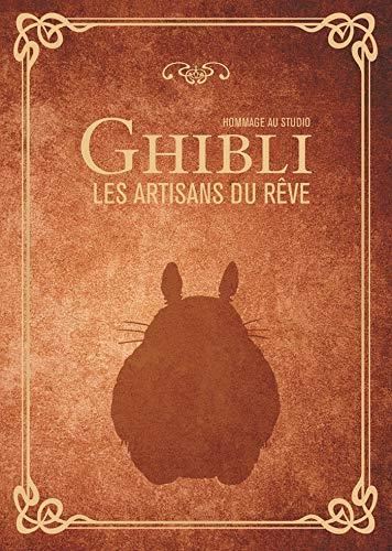 Ghibli, les artisans du rêve