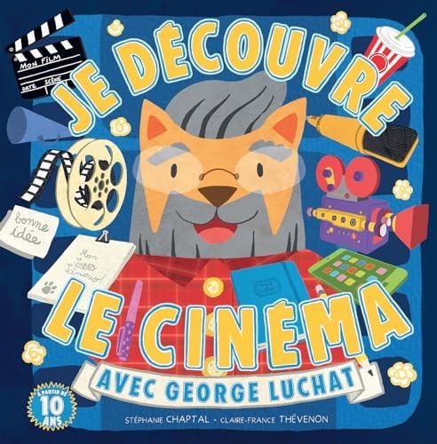 Je découvre le cinéma avec Georges Luchat