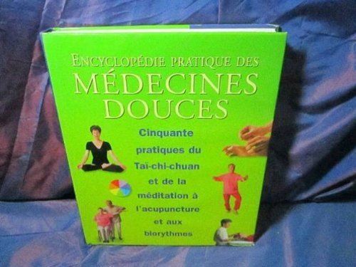 L'Encyclopédie pratique des médecines douces