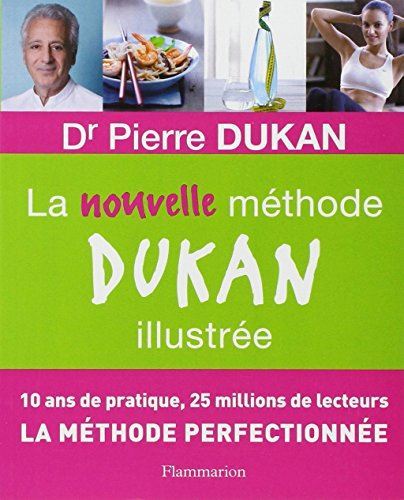 La Nouvelle méthode dukan illustrée