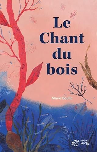 Le Chant du bois