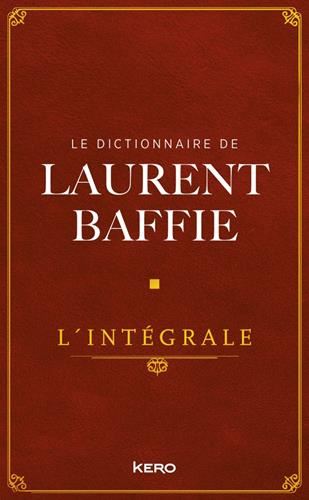 Le Dictionnaire de Laurent Baffie