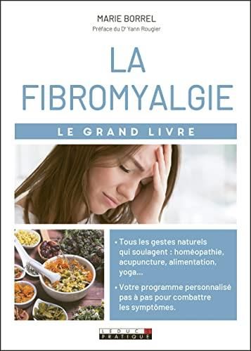 Le Grand livre de la fibromyalgie