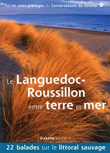Le Languedoc-Roussillon entre terre et mer