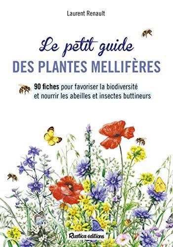 Le Petit guide des plantes mellifères