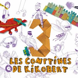 Les Comptines de Kikobert, vol. 3