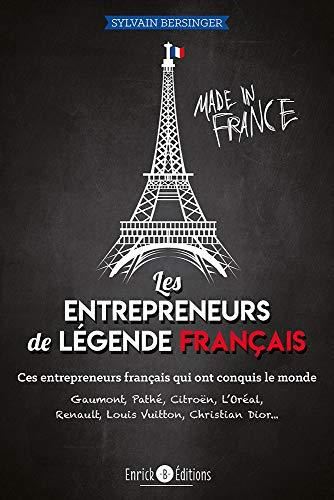 Les Entrepreneurs de légende français