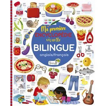 Ma première encyclopédie visuelle bilingue anglais/français