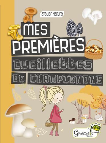 Mes premières cueillettes de champignons