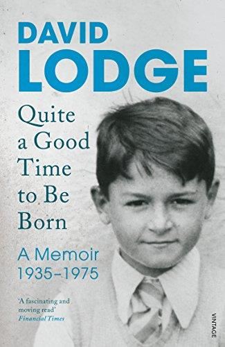 Quite a good time to be born : A Memoir 1935-1975