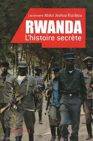 Rwanda, l'histoire secrète