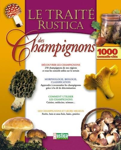 Traité "Rustica" des champignons