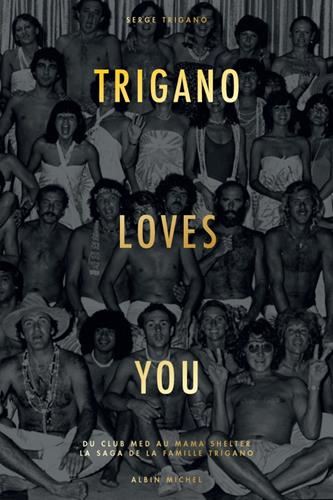 Trigano loves you