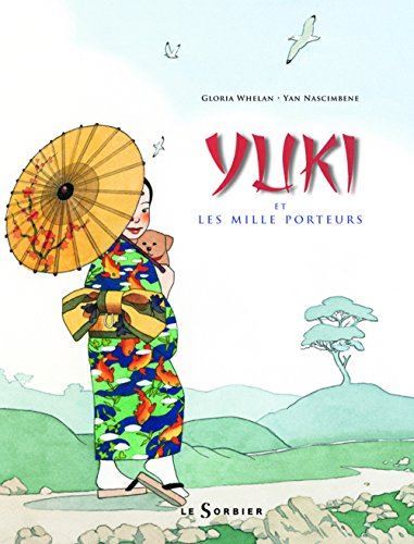 Yuki et les mille porteurs